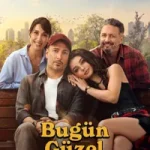 Bugün Güzel posteri