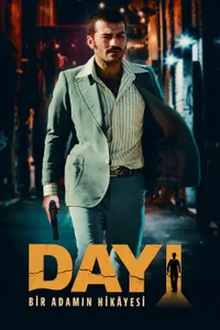 Dayı: Bir Adamın Hikâyesi posteri