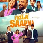 Fazla Şaapma posteri