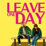 Leave One Day posteri