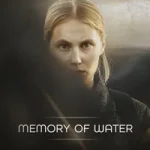 Memory of Water posteri