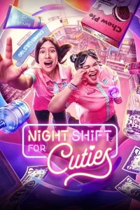 Night Shift for Cuties posteri