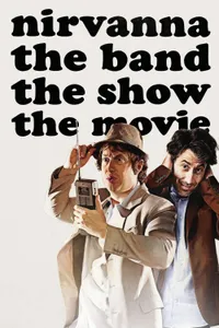 Nirvanna the Band the Show the Movie posteri