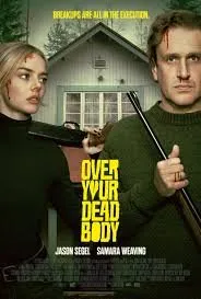 Ölünü Göreyim – Over Your Dead Body izle film posteri