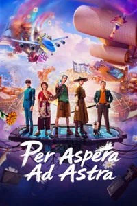 Per Aspera Ad Astra posteri