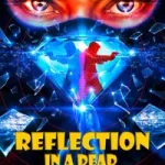 Reflection in a Dead Diamond posteri