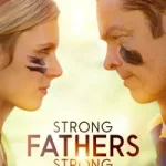 Strong Fathers Strong Daughters posteri