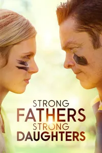 Strong Fathers Strong Daughters izle posteri
