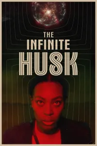 The Infinite Husk posteri