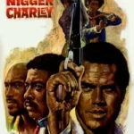 The Legend of Nigger Charley posteri