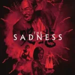 The Sadness posteri