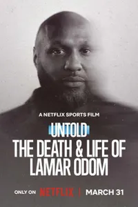 Perde Arkası Lamar Odom'ın Ölümü ve Yaşamı posteri