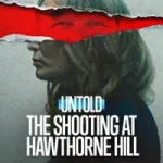 Perde Arkası Hawthorne Hill Çiftliğinde Silahlı Saldırı posteri