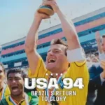 ABD 1994: Brezilya'nın Muhteşem Dönüşü posteri