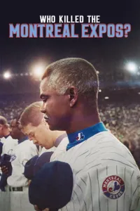 Who Killed the Montreal Expos? posteri