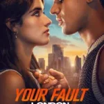Your Fault London posteri