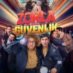 Zorla Güvenlik posteri