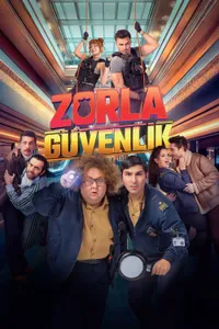 Zorla Güvenlik posteri