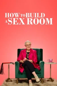 How To Build a Sex Room posteri