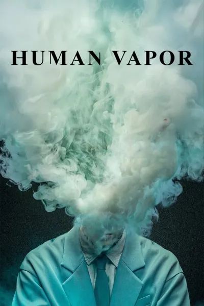 Human Vapor posteri