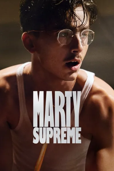 Muhteşem Marty - Marty Supreme izle posteri