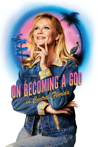 On Becoming a God in Central Florida posteri