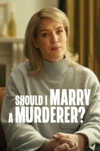 Should I Marry A Murderer? posteri